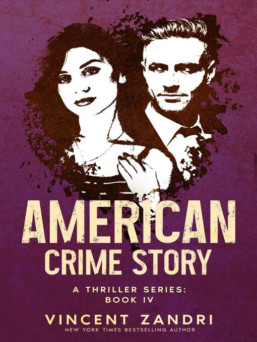 Title details for American Crime Story by Vincent Zandri - Available